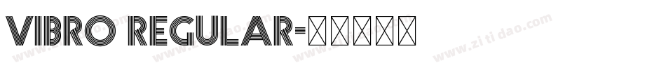 Vibro Regular字体转换